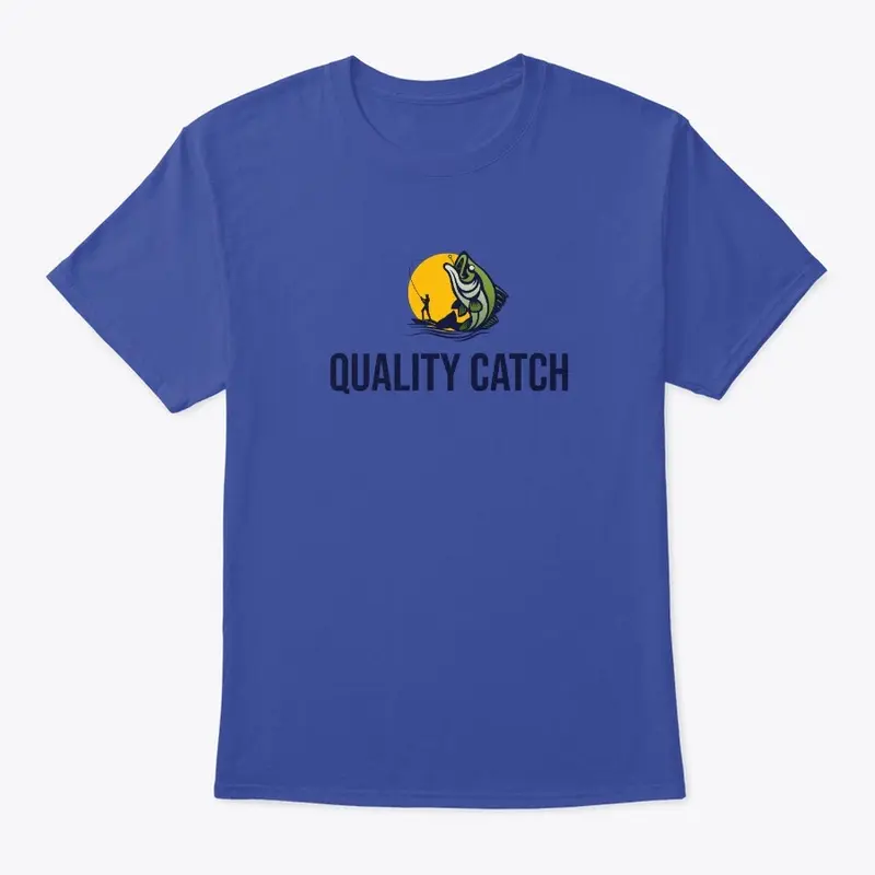 Quality Catch fishing co. Tees